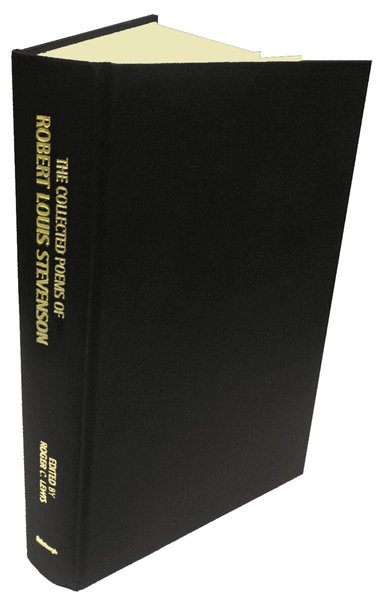 R. L. Stevenson, Roger Lewis - Collected Poems of Robert Louis Stevenson, Inbunden