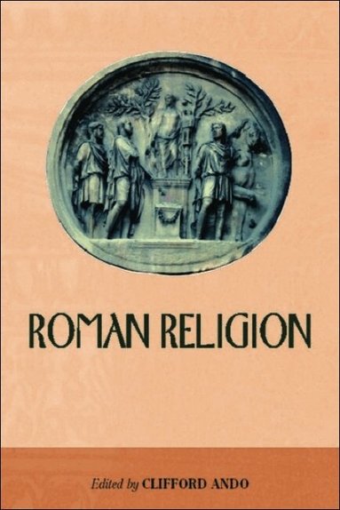 Clifford Ando - Roman Religion, Häftad