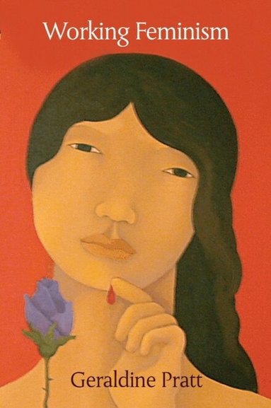 Geraldine Pratt - Working Feminism, Häftad