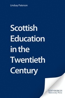 Scottish Education in the Twentieth Century 1