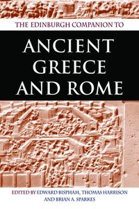 bokomslag The Edinburgh Companion to Ancient Greece and Rome