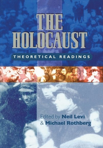 Neil Levi, Michael Rothberg, Drew University) Levi, Neil (Assistant Professor in the English Department, Urbana-Champaign) Rothberg, Michael (Associate Professor of English and Comparative Literature, University of Illinois - Holocaust, Häftad