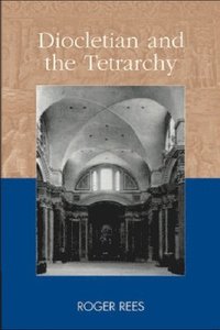 bokomslag Diocletian and the Tetrarchy