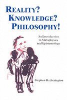 bokomslag Reality? Knowledge? Philosophy!