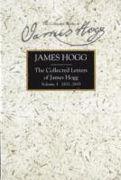 bokomslag The Collected Letters of James Hogg, Volume 3, 1832-1835