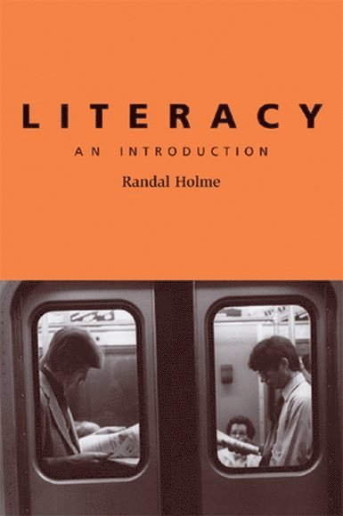 Randal Holme, University of Durham) Holme, Randal (Director of Language Centre - Literacy, Häftad