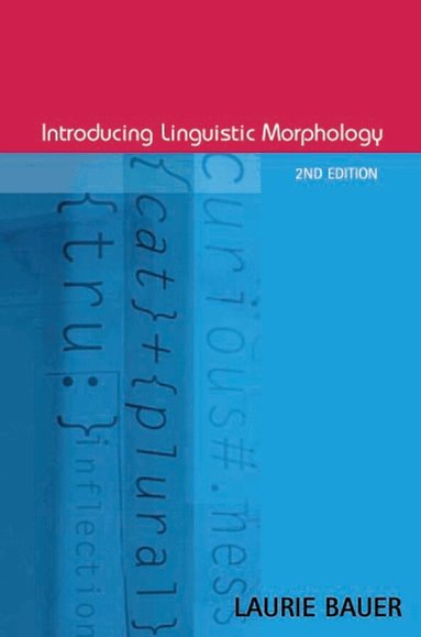 Laurie Bauer - Introducing Linguistic Morphology, Inbunden