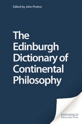 bokomslag Edinburgh Dictionary of Continental Philosophy