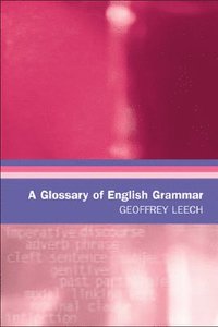 bokomslag A Glossary of English Grammar