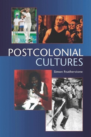 Simon Featherstone - Postcolonial Cultures, Inbunden