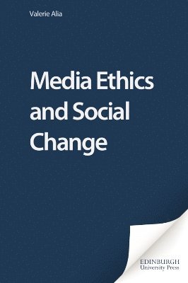 bokomslag Media Ethics and Social Change