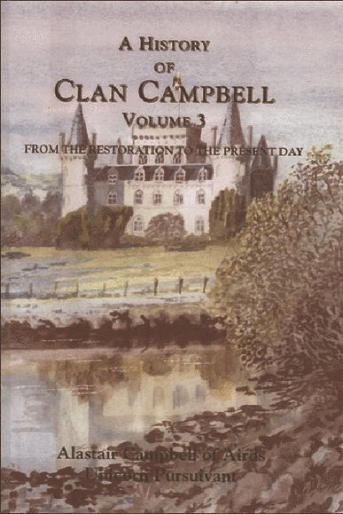 Alastair Campbell - History of Clan Campbell, Inbunden