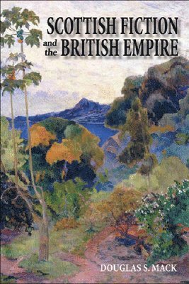 bokomslag Scottish Fiction and the British Empire