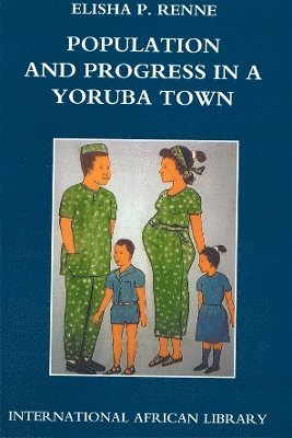 bokomslag Population and Progress in a Yoruba Town