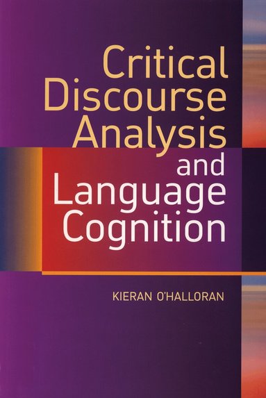 Kieran O'Halloran - Critical Discourse Analysis and Language Cognition, Häftad