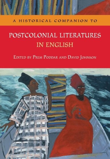 Prem Poddar, David Johnson - Historical Companion to Postcolonial Literatures in English, Inbunden