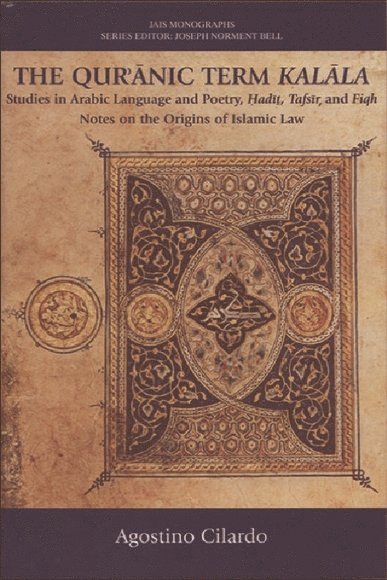 Agostino Cilardo, Instituto Universatario Orientale) Cilardo, Agostino (Professor - Qur'anic Term Kalala, Inbunden