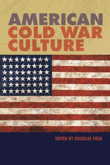 Douglas Field - American Cold War Culture, Häftad
