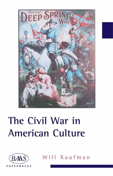 Will Kaufman - Civil War in American Culture, Häftad