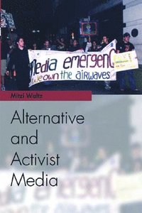 bokomslag Alternative and Activist Media