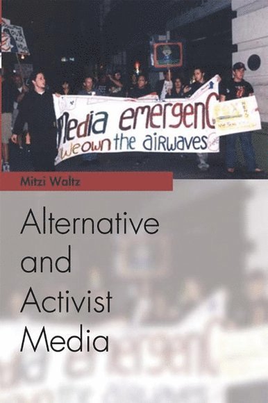 Alternative and Activist Media 1