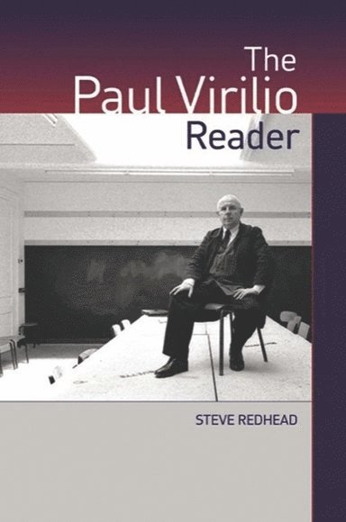 Steve Redhead, Charles Sturt University) Redhead, Steve (Professor of Sports Media and Sub Dean Graduate Studies in the Faculty of Arts - Paul Virilio Reader, Häftad