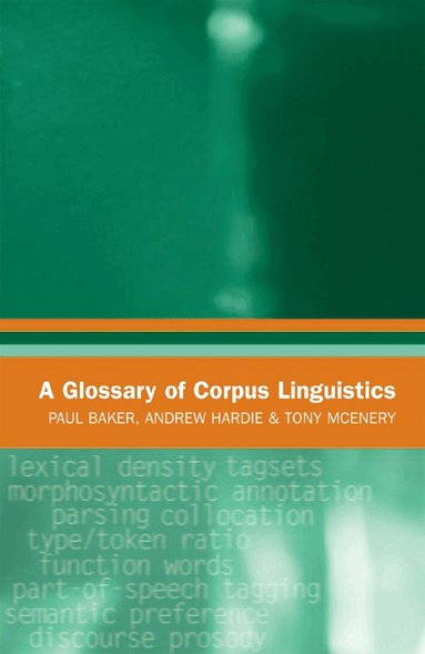 Paul Baker, Andrew Hardie, Tony McEnery - Glossary of Corpus Linguistics, Häftad