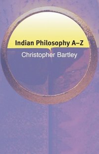 bokomslag Indian Philosophy A-Z