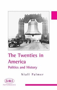 bokomslag The Twenties in America