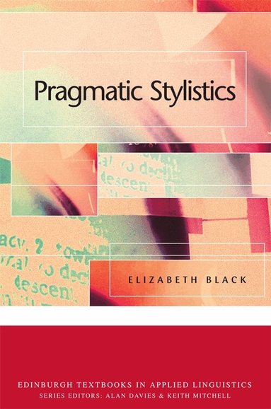 Elizabeth Black - Pragmatic Stylistics, Häftad