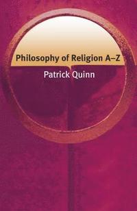 bokomslag Philosophy of Religion A-Z