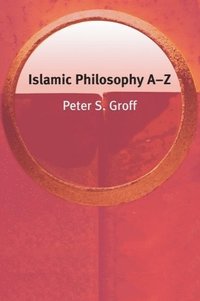 bokomslag Islamic Philosophy A-Z