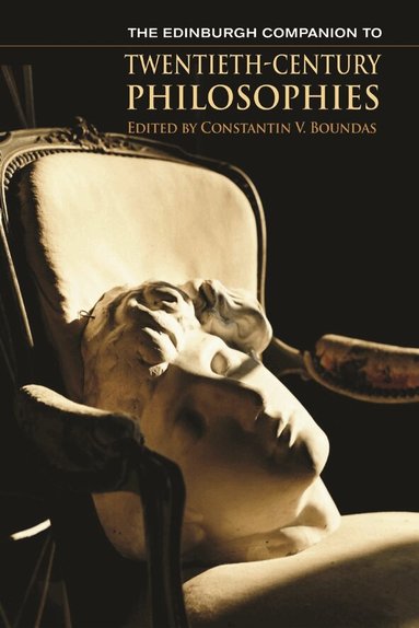 Constantin V. Boundas - Edinburgh Companion to Twentieth-Century Philosophies, Inbunden