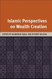 bokomslag Islamic Perspectives on Wealth Creation