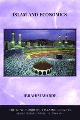 Ibrahim Warde - Islam and Economics, Inbunden