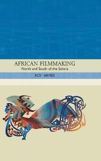 bokomslag African Filmmaking