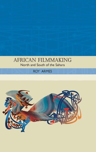 Roy Armes - African Filmmaking, Inbunden