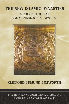 C. E. Bosworth - New Islamic Dynasties, Häftad