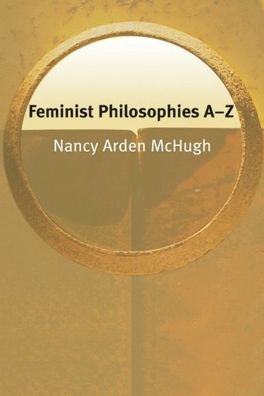 bokomslag Feminist Philosophies A-Z