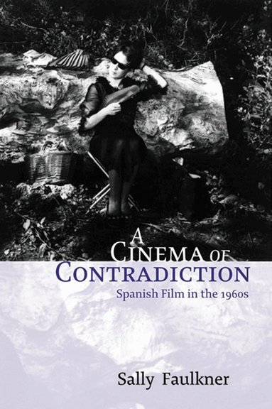 Sally Faulkner - Cinema of Contradiction, Inbunden
