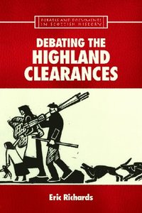 bokomslag Debating the Highland Clearances