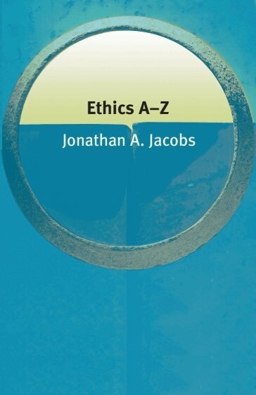 Jonathan Jacobs - Ethics A–Z, Inbunden