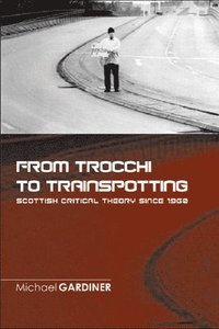 bokomslag From Trocchi to Trainspotting