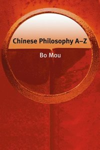 bokomslag Chinese Philosophy A-Z