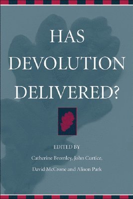 Has Devolution Delivered? 1