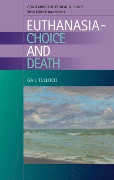 bokomslag Euthanasia - Choice and Death