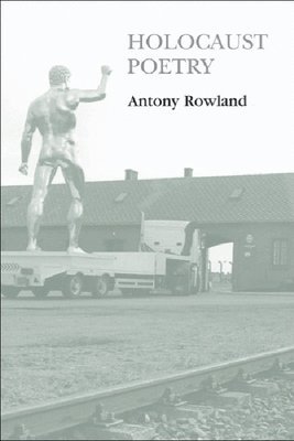 Antony Rowland - HOLOCAUST POETRY, Inbunden