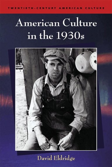 David Eldridge - American Culture in the 1930s, Häftad