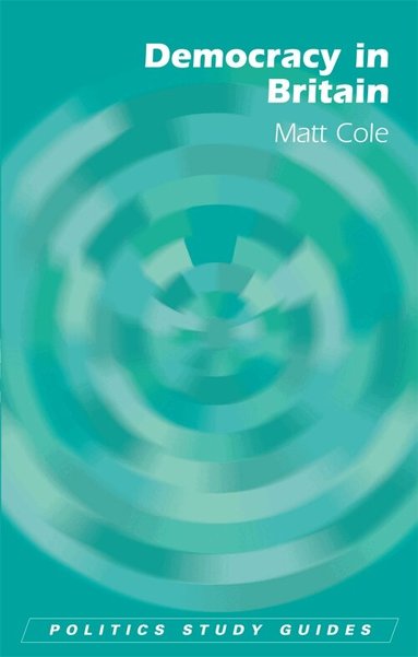 Matt Cole - Democracy in Britain, Häftad