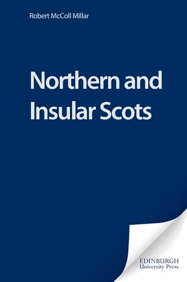 Robert McColl Millar - Northern and Insular Scots, Häftad
